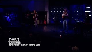 Thrive by Switchfoot (CornerstoneSF live cover)