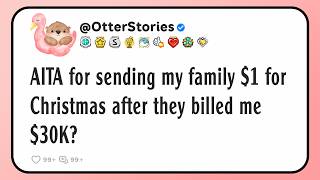 Aita For Sending My Family 1 For Christmas After They Billed Me 30k