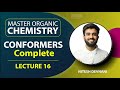 Conformers Complete | Master Organic Chemistry | L16 | NEET/JEE | Nitesh Devnani