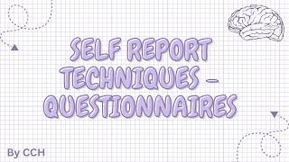 AQA ALEVEL PSYCHOLOGY - Research Methods: Self Report Techniques