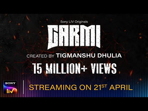 Garmi | Official Teaser | Tigmanshu, Vyom, Mukesh, Vineet, Puneet, Jatin | Sony LIV | 21st April