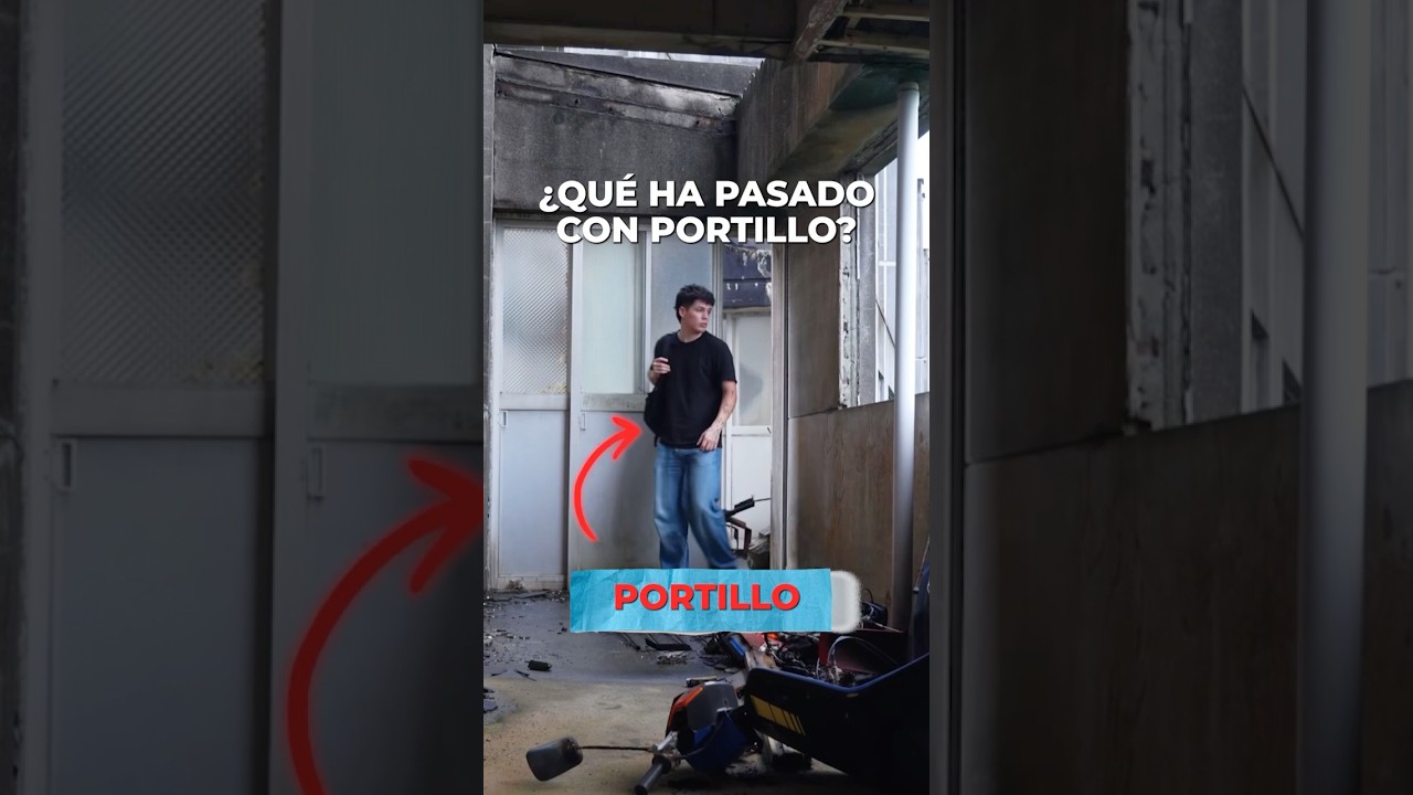 ¿Qué ha pasado con Portillo? #crearcontenido #creadordecontenido