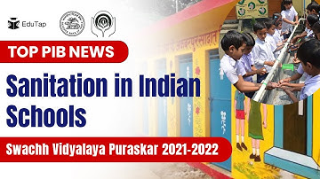 Swachh Vidyalaya Puraskar 2021–2022 | PIB Current Affairs | RBI Grade B and NABARD Grade A 2022 Exam