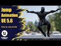 How to Animate Character Jumps in Unreal Engine 5.6