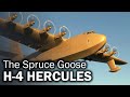 H-4 Hercules - a giant dream