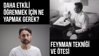 Daha Etkili Öğrenmek Için Ne Yapmak Gerek? Feynman Tekniği Ve Ötesi