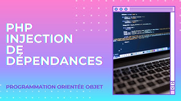 Tutoriel PHP - Injection de dépendances