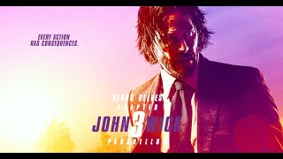 JOHN WICK: CHAPTER 3 - PARABELLUM