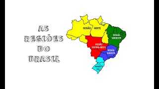 AS REGIÕES DO BRASIL: CENTRO-OESTE, NORDESTE, NORTE, SUDESTE E SUL