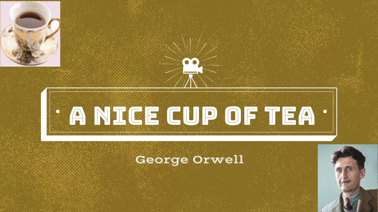 orwell essay on tea