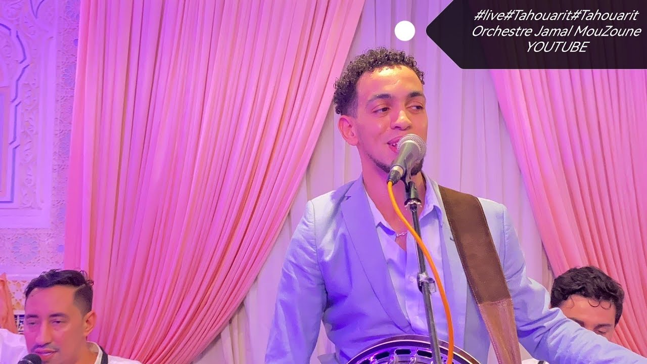 #Live#Tahouarit orchestre Jamal MouZoune هواريات #تهواريت