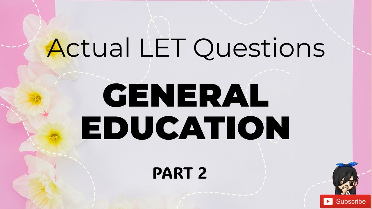 Gen Ed | Actual LET Questions Part 2