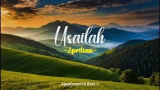 Aprilian - Usailah ( Lyrics)