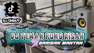 Dj Teman Pung Kisah X Barisan Mantan kkall2023