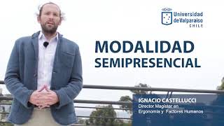 Presentación Magíster Ergonomía y Factores Humanos UV. Director Ignacio Castellucci.