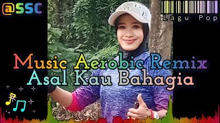 Music Aerobic Low Impact Remix_ Asal Kau Bahagia #senamaerobic #aerobicpemula