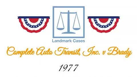 Complete Auto Transit, Inc. v Brady (1977)