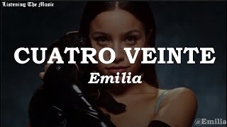 Emilia - CUATRO VEINTE 🔥 [Letra // Lyrics]