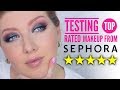 Testing TOP RATED Makeup from Sephora