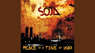 Video thumbnail of "SOJA - Peace In a Time of War"