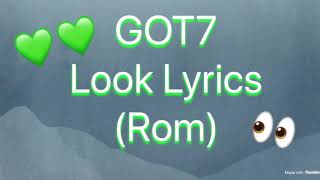 Got7- Look Lyrics (Romanized)