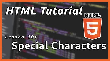 Special Characters - HTML Tutorial (Part 10)