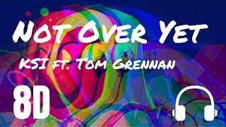 8D Music | Not Over Yet | KSI ft. Tom Grennan