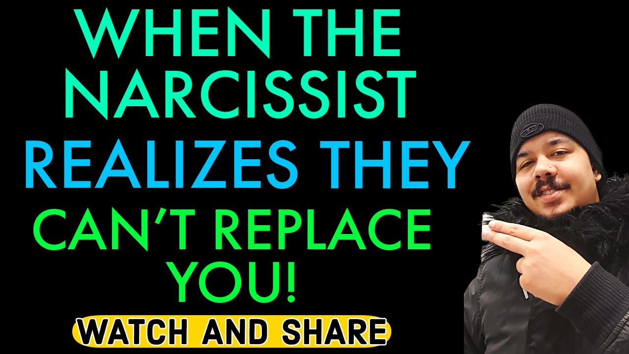 WHEN THE NARCISSIST REALIZES THEY CAN'T REPLACE YOU‼️ - YouTube