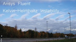 Ansys Fluent: Kelvin Helmholtz Instability