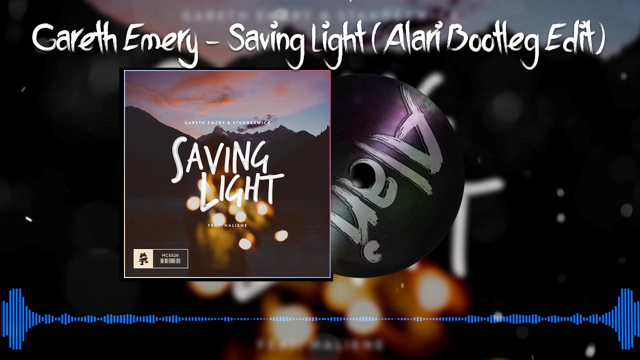 Gareth Emery & Standerwick feat. Haliene - Saving Light (Alari Bootleg)