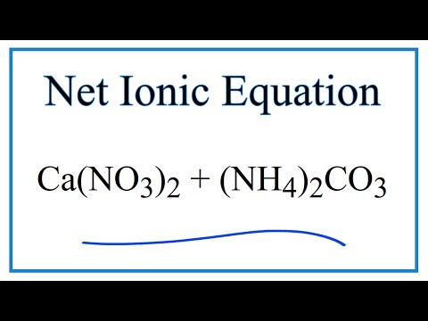 Video How to Write the Net Ionic Equation for Ca(NO3)2... - youtube