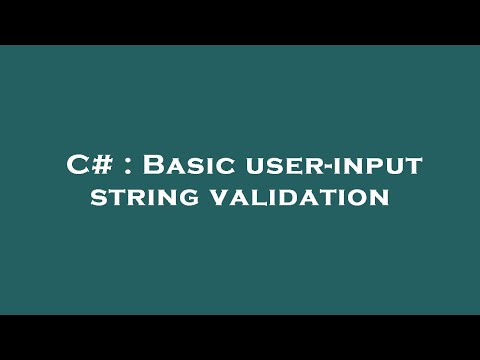 C# : Basic user-input string validation