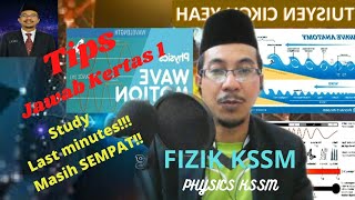 Tips Study Kertas 1 Fizik - SPM KSSM 2023