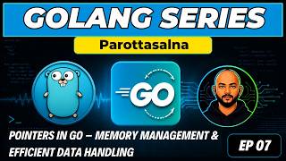 Pointers in Go – Memory Management & Efficient Data Handling | EP 7