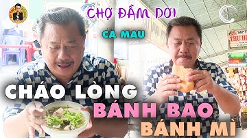 Ăn CHÁO LÒNG + BÁNH MÌ ở Chợ ĐẦM DƠI, Cà Mau | Ẩm Thực & Đời sống với MC Việt Thảo | CBL 1917