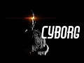 Spotlight | CYBORG