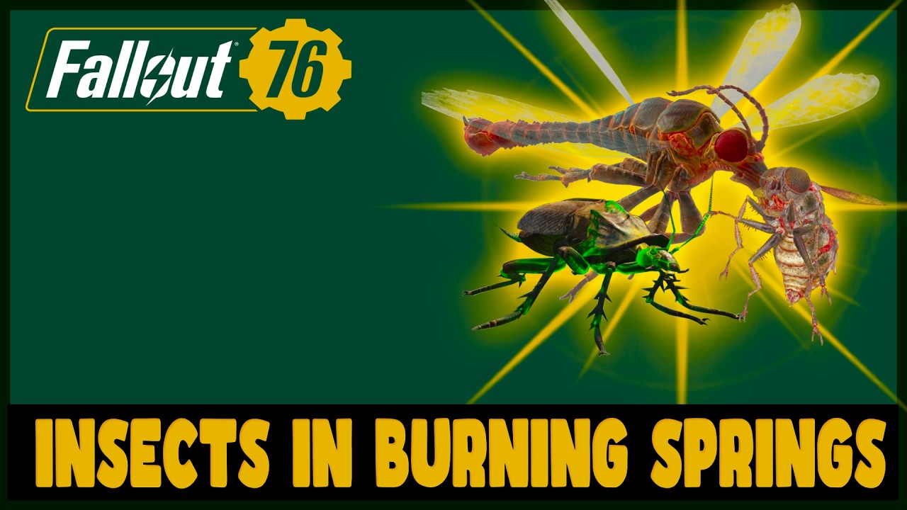 Kill Insects Fallout 76 Quick Guide (Burning Springs)