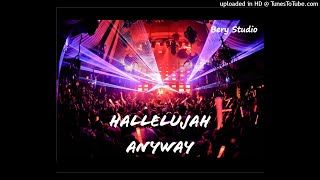 Bery - Hallelujah anyway (Original Mix) 2022