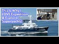 If You LOVE Expedition & Explorer Yachts, Then You Might Love This Superyacht! | Vlog 33 S.2