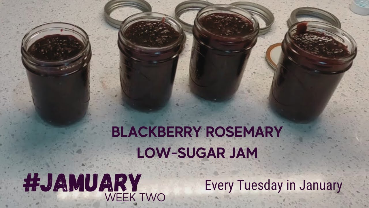 Making and preserving Blackberry Rosemary Jam YouTube