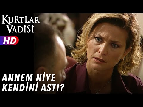 Annem Niye Kendini Astı ? - Kurtlar Vadisi | 18.Bölüm