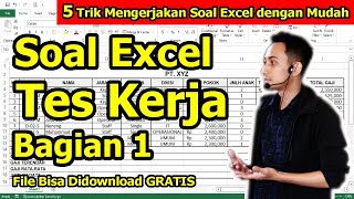 SOAL EXCEL UNTUK TES KERJA Bag. 1