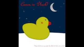 Big Yellow Duck Sings Pachelbel's Canon in D