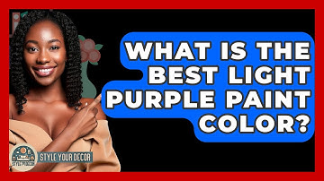 What Is The Best Light Purple Paint Color? - Style Your Decor