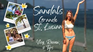 Sandals Grande St. Lucian VLOG with review & tips *a little brutal* 😬🌴🥂