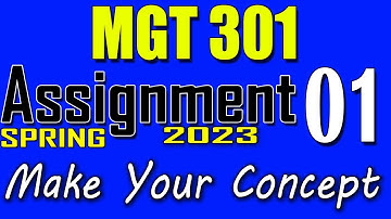 MGT301 Assignment 1 Solution Spring 2023 | MGT301 Assignment 1 Solution 2023