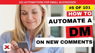5 of 101: Automate Instagram Messages for Instant Engagement with CRMX