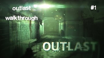 Outlast Intro! PS4  Walkthrough Part 1!