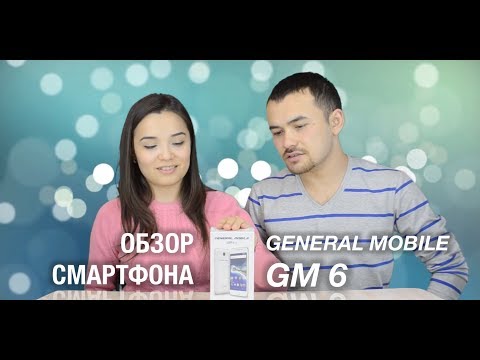 Распаковка и обзор смартфона General Mobile GM6!