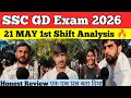 SSC GD EXAM REVIEW 2026 21 May 1st Shift REVIEW GK ने  फिर रुलाया 🥲 #trending #ssc #sscgd